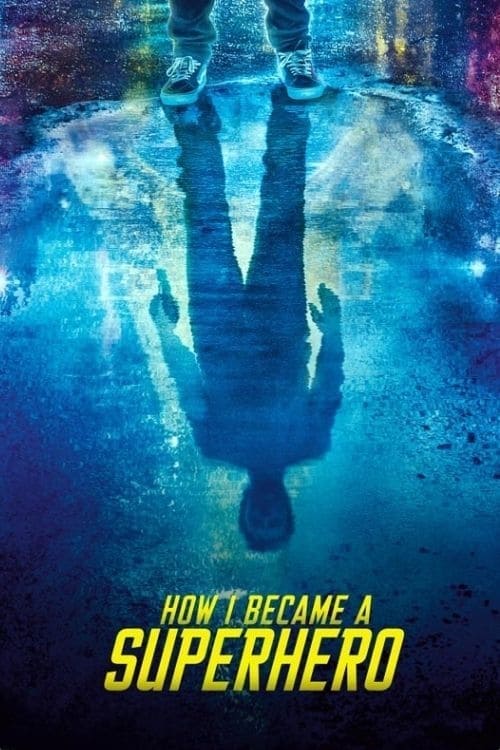 دانلود فیلم How I Became a Super Hero 2020